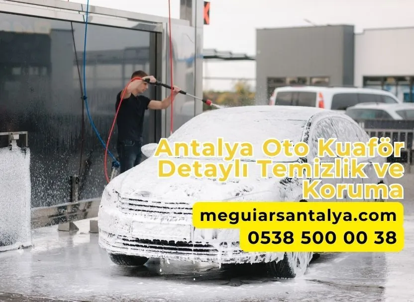 Antalya Oto Kuaför Detaylı Temizlik ve Koruma